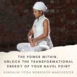 The Power Within: Unlock the Transformational Energy of Your Navel Point - Workshop